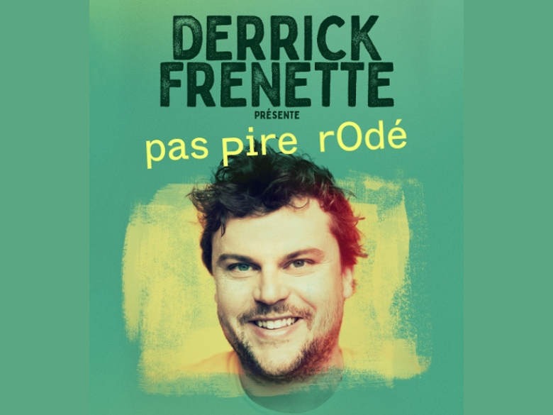 Paire de billets pour Derrick Frenette